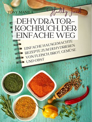 cover image of Dehydrator-Kochbuch, der einfache Weg